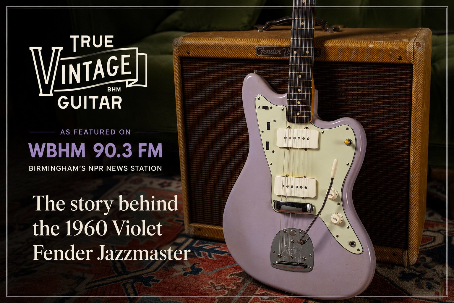 WBHM Features True Vintage Guitar’s 1960 Violet Fender Jazzmaster Discovery